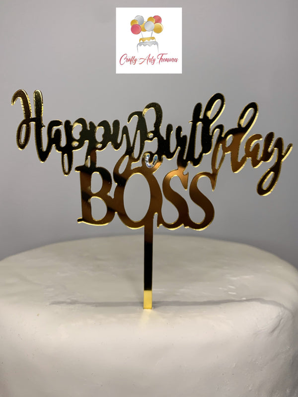 Happy Birthday Boss Acrylic Cake Topper Sign in Gold Oh So Crafty